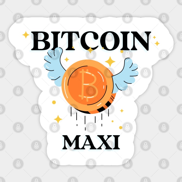 Bitcoin Maximalist Sticker by DTNT Shirts